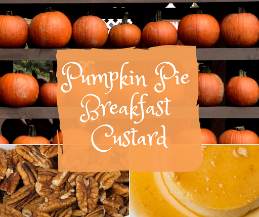 Pumpkin Pie Breakfast Custard